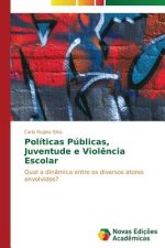 Politicas Publicas, Juventude e Violencia Escolar