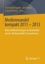Medienwandel Kompakt 2011 - 2013