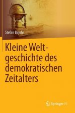 Kleine Weltgeschichte Des Demokratischen Zeitalters