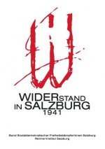 Widerstand in Salzburg 1941