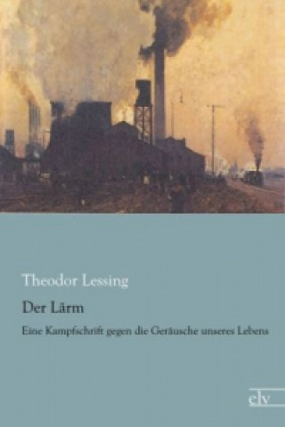 Der Lärm