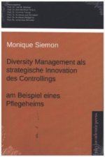 Diversity Management als strategische Innovation des Controllings am Beispiel eines Pflegeheims