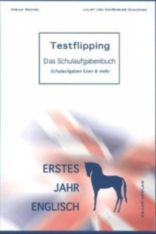 Testflipping 1. Jahr Englisch - Das Schulaufgabenbuch. LehrplanPlus