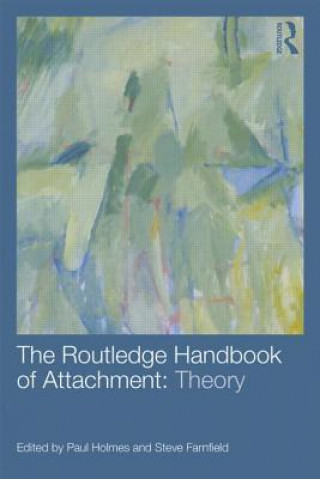 Routledge Handbook of Attachment: Theory