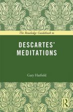 Routledge Guidebook to Descartes' Meditations
