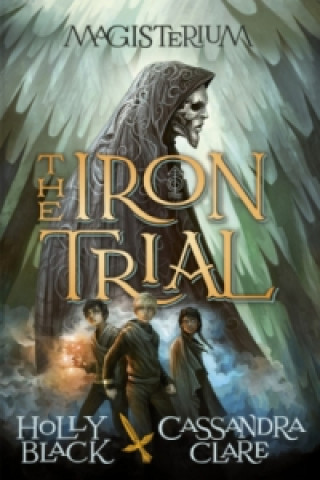 Magisterium The Iron Trial