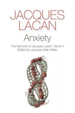Anxiety - The Seminar of Jacques Lacan, Book X