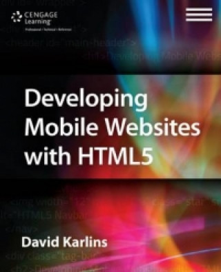 Developing Mobile Websites with HTML 5