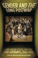 Gender and the Long Postwar