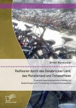 Radtouren durch das Osnabrucker Land, das Munsterland und Ostwestfalen