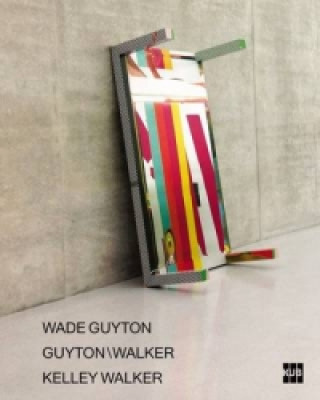 Wade Guyton - Guyton/Walker - Kelley Walker