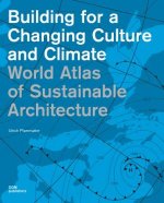 Building for a Changing Culture and Climate