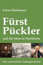 Fürst Pückler und die Sklavin Machbuba