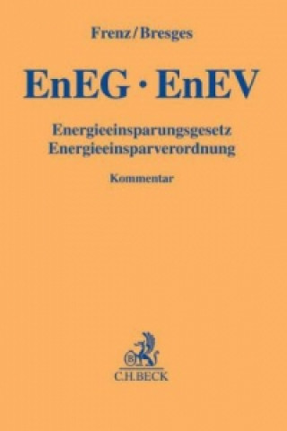 EEG / EnEV, Energieeinspargesetz, Energieeinsparverordnung, Kommentar
