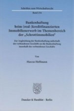 Bankenhaftung beim (real-)kreditfinanzierten Immobilienerwerb im Themenbereich der 