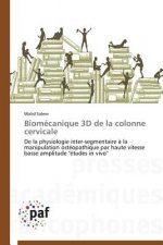 Biomecanique 3D de la Colonne Cervicale