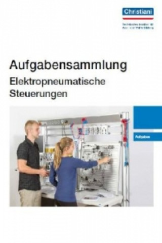 Aufgabensammlung Elektropneumatische Steuerungen