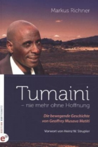 Tumaini - nie mehr ohne Hoffnung