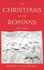 Christians as the Romans Saw Them
