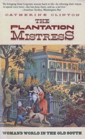Plantation Mistress (Catherine Clinton)(Puha kötésű)