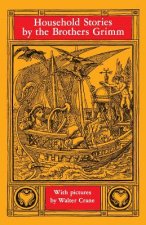Household Stories by the Brothers Grimm