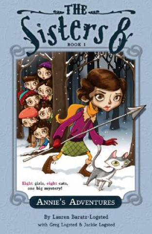 Sisters Eight Book 1: Annie's Adventures