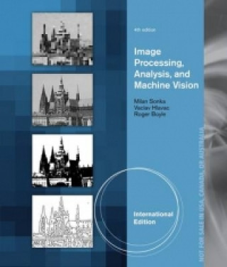 Image Processing, Analysis, and Machine Vision, International Edition
