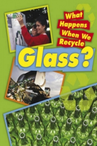 What Happens When We Recycle: Glass