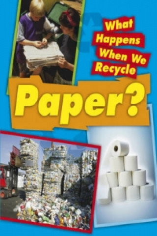 What Happens When We Recycle: Paper