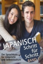 Japanisch Schritt für Schritt Band 1. Bd.1