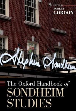 Oxford Handbook of Sondheim Studies