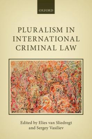 Pluralism in International Criminal Law