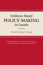 Evolution of Evidence-Based Policy-Making in Canada