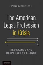 American Legal Profession in Crisis