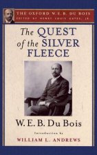 Quest of the Silver Fleece (The Oxford W. E. B. Du Bois)