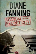 Scandal in the Secret City: a World War Two Mystery Set in T