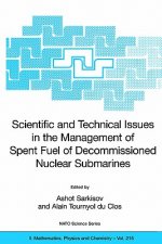 Scientific and Technical Issues in the Management of Spent Fuel of Decommissioned Nuclear Submarines