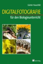 Digitalfotographie für den Biologieunterricht, m. CD-ROM