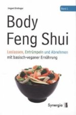 Body Feng Shui - Band 1. Bd.1