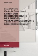 Linien der Rechtsprechung des Bundesverfassungsgerichts - erörtert von den wissenschaftlichen Mitarbeiterinnen und Mitarbeitern. Band 3. Bd.3