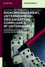 Risikomanagement, Organisation, Compliance fur Unternehmer