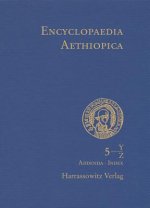 Encyclopaedia Aethiopica. A Reference Work on the Horn of Africa / Encyclopaedia Aethiopica