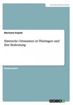 Slawische Ortsnamen in Thuringen und ihre Bedeutung