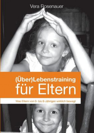 (UEber)Lebenstraining fur Eltern