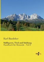 Sudbayern, Tirol und Salzburg