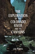 Exploration of the Colorado River and Its Canyons