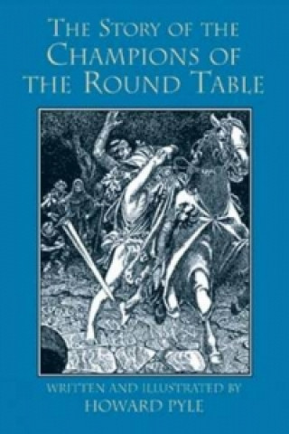 The Story of the Champions of the Round Table