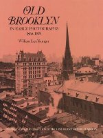 Old Brooklyn in Early Photographs, 1865-1929