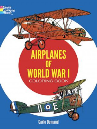 Airplanes of World War I Coloring Book