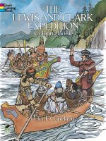 Lewis and Clark Expedition Coloring Book